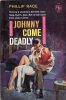 2503895648-johnny-come-deadly thumbnail