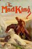 The Mad King. Chicago A. C. McClurg, 1926 thumbnail