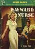 6344652843-venus-books-162-norman-bligh-wayward-nurse thumbnail
