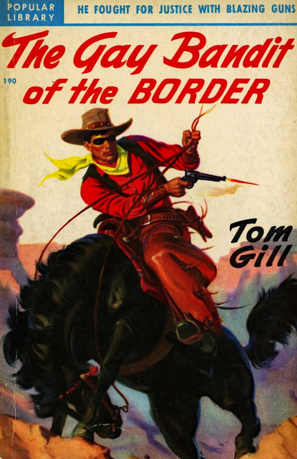 6426806935-popular-library-190-tom-gill-the-gay-bandit-of-the-border