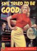 42382545-She_Tried_to_Be_Good,_paperback_book_cover,_1951 thumbnail