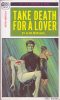 Pleasure Reader PR152 - Take Death For A Lover (1968) thumbnail