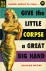 8611601075-dell-books-848-george-bagby-give-the-little-corpse-a-great-big-hand thumbnail