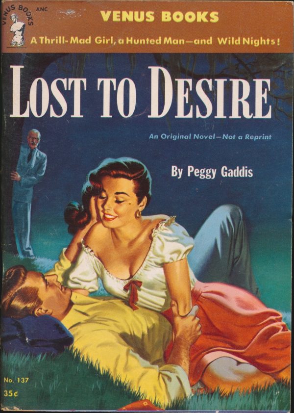 Peggy Gaddis - Lost to Desire (1952, Venus Books #137)
