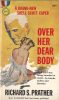 26989992898-over-her-dear-body-by-richard-s-prather thumbnail