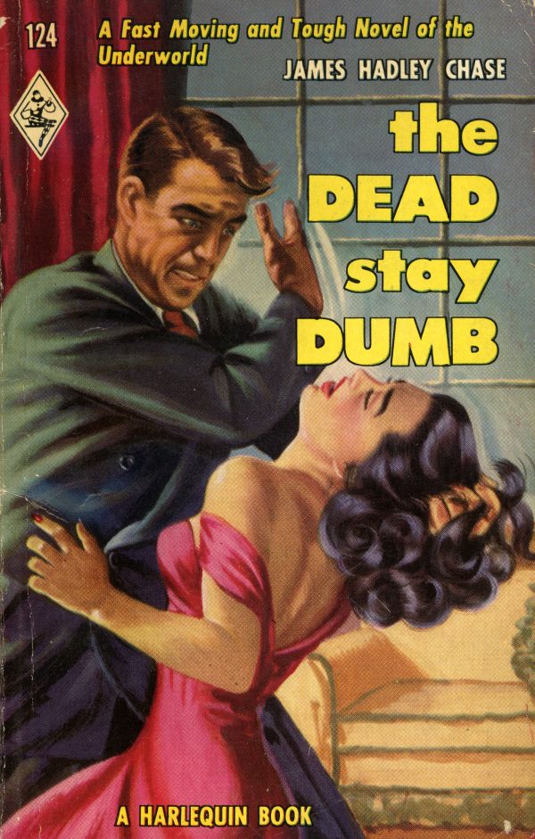 52401659686-harlequin-books-124-james-hadley-chase-the-dead-stay-dumb