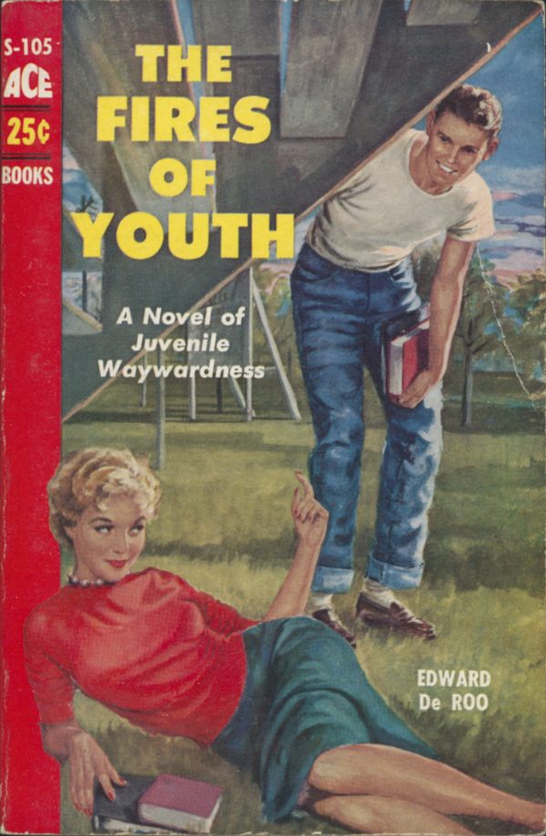 The Fires of Youth. Ace Books S-105, 1955