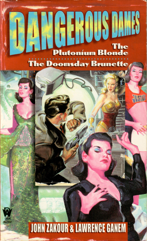Dangerous Dames The Plutonium Blonde, The Doomsday Brunette 2008